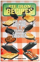 Rome Industry Sandwich Maker / Pie Iron Cookbook