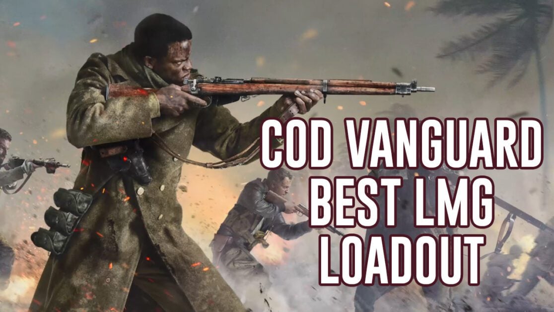 Call of Duty Vanguard Best LMG